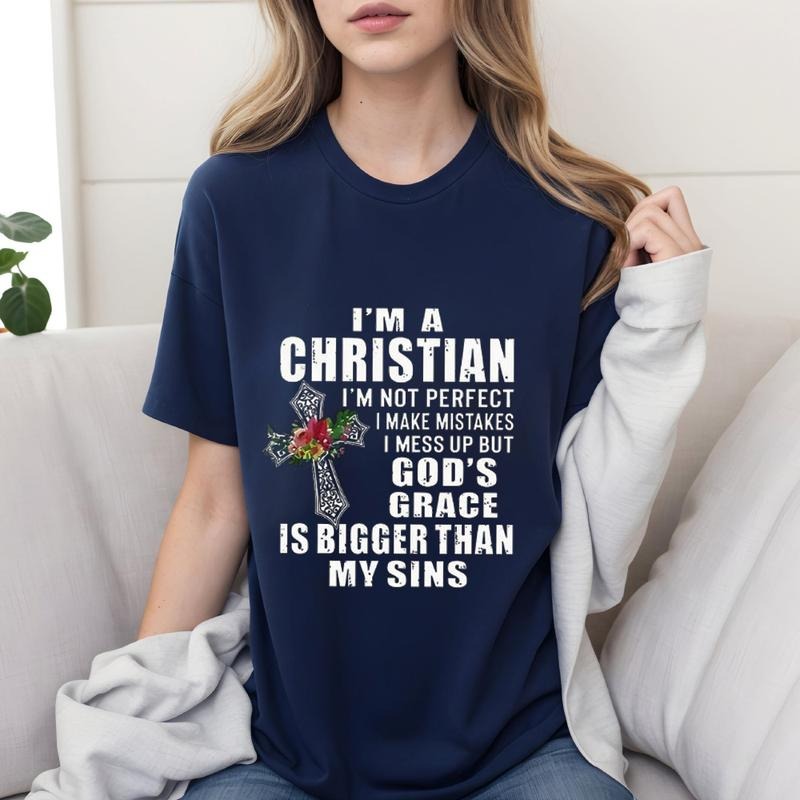 I'm A Christian I'm Not Perfect I Make Mistakes I Mess Up But Shirt Casual Style Crew Neck Short Sleeve T-Shirt Tops...