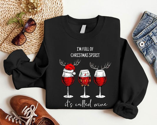 I'm Full Of Christmas Spirit It's Called Wine Sweatshirt, Christmas Wine Sweatshirt, X-mas Party Gift Sweater, Santa Red...
