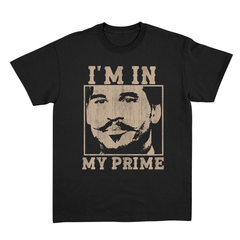 I'm In My Prime Shirt, I'm In My Prime Tee, Tombstone Shirt Hoodie, Sweatshirt | InkThreadWorks.com