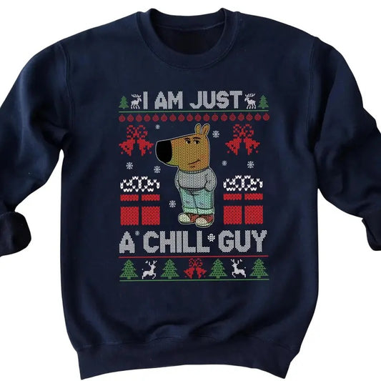 I'm Just A Chill Guy Funny Christmas Sweatshirt -  My New Character Chill Guy Sweatshirt - Chill Guy Meme Shirt - Trending Meme Shirt - Christmas Gifts