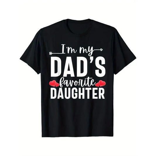 I'm My Dad's Favorite Daughter, Funny Men Women T-Shirt Made in USA Hoodie, Sweatshirt | InkThreadWorks.com