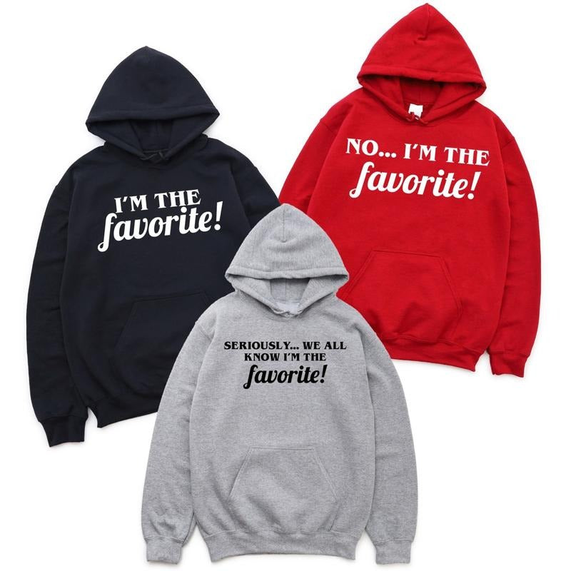 I'm The Favorite Sweatshirt, Funny Adult Sibling Hoodie, Family Matching Sweater, Sarcastic Matching Sweatshirt, No I'm...