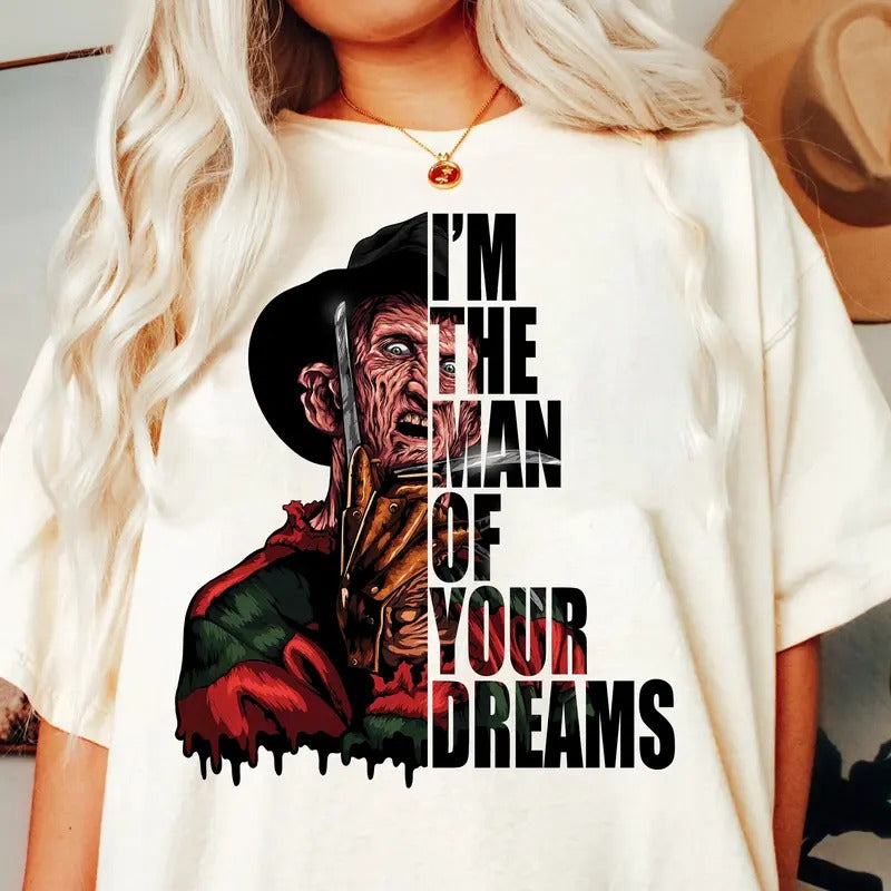 I'm The Man Of Your Dreams Tshirt, Horror Character Tee, Scary Movie Tee, Unisex Short Sleeve Tee Shirt, Casual Clothing Streetwear