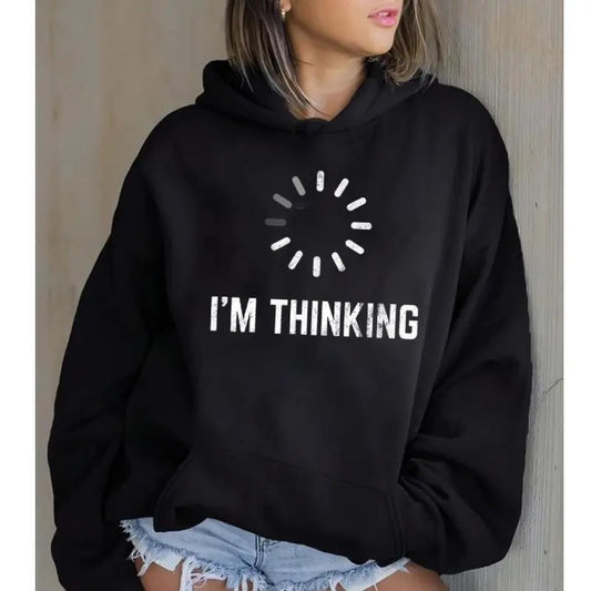 I'm Thinking, Funny Hoodie Casual Street Style Fleece Fabric Pullover Hooded Sweatshirt for Women for Men, Perfect Gift...
