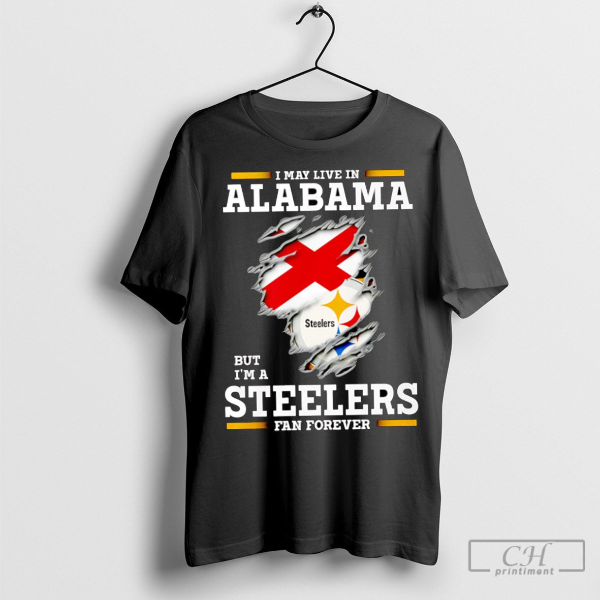 I May Live In Alabama But Im A Steelers Fan Forever