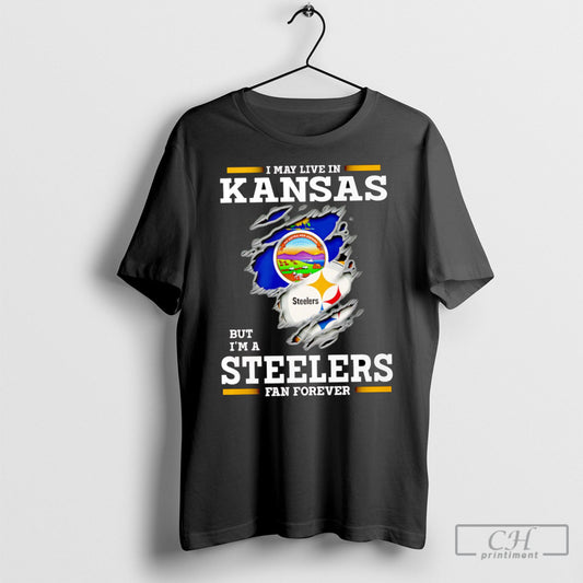 I May Live In Kansas But Im A Steelers Fan Forever