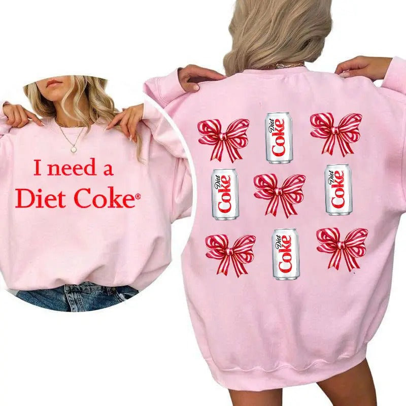 I need a Diet Coke, Coquette Bow Pink Sweatshirt, Retro Soda Diet Coke Shirt, 2 Sided Casual Classic Cotton Crewneck Graphic Shirt Gift For Men And Women