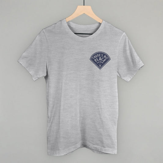There's No Place Like Home (Left Chest)