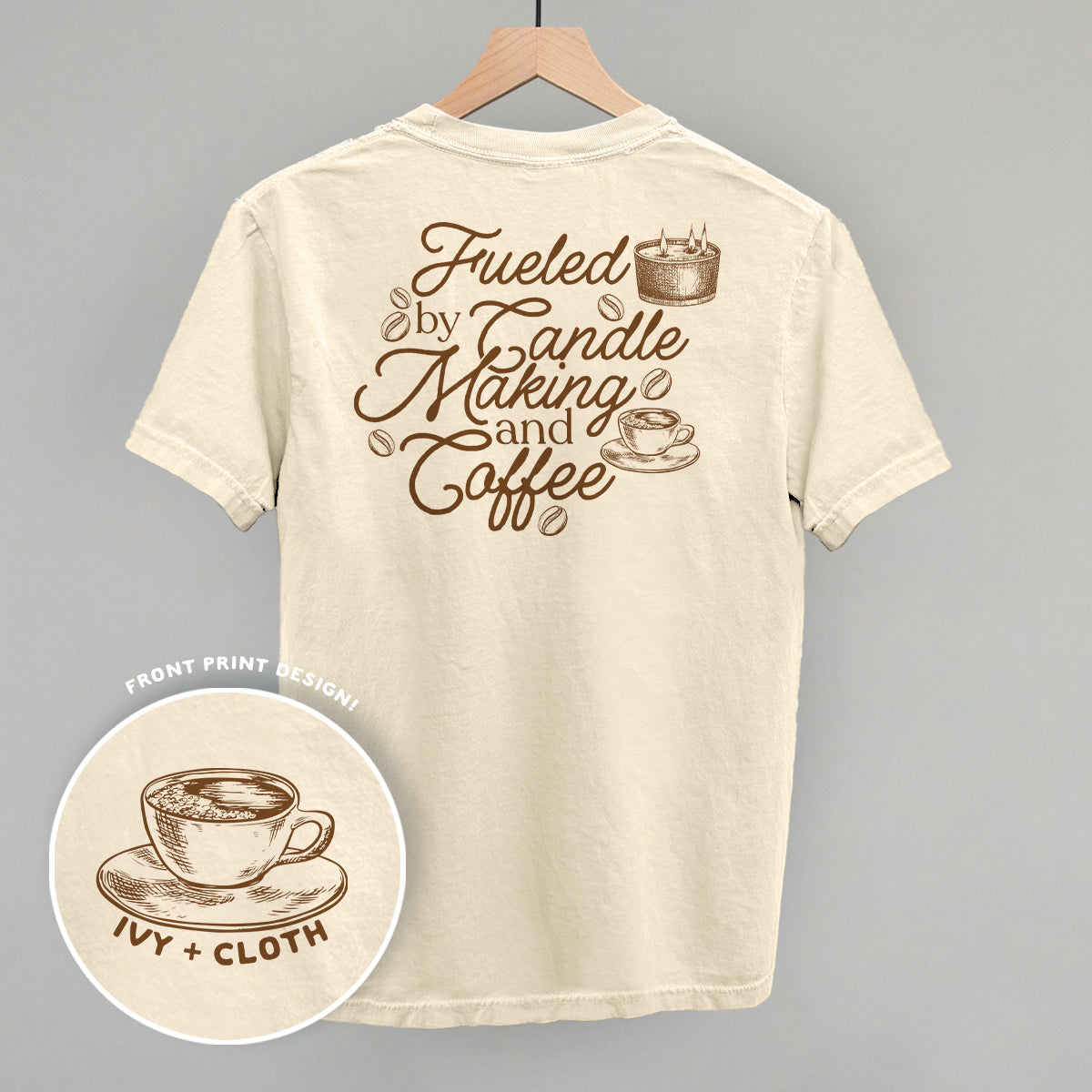 Fueled By Candle Making And Coffee (Back Print)