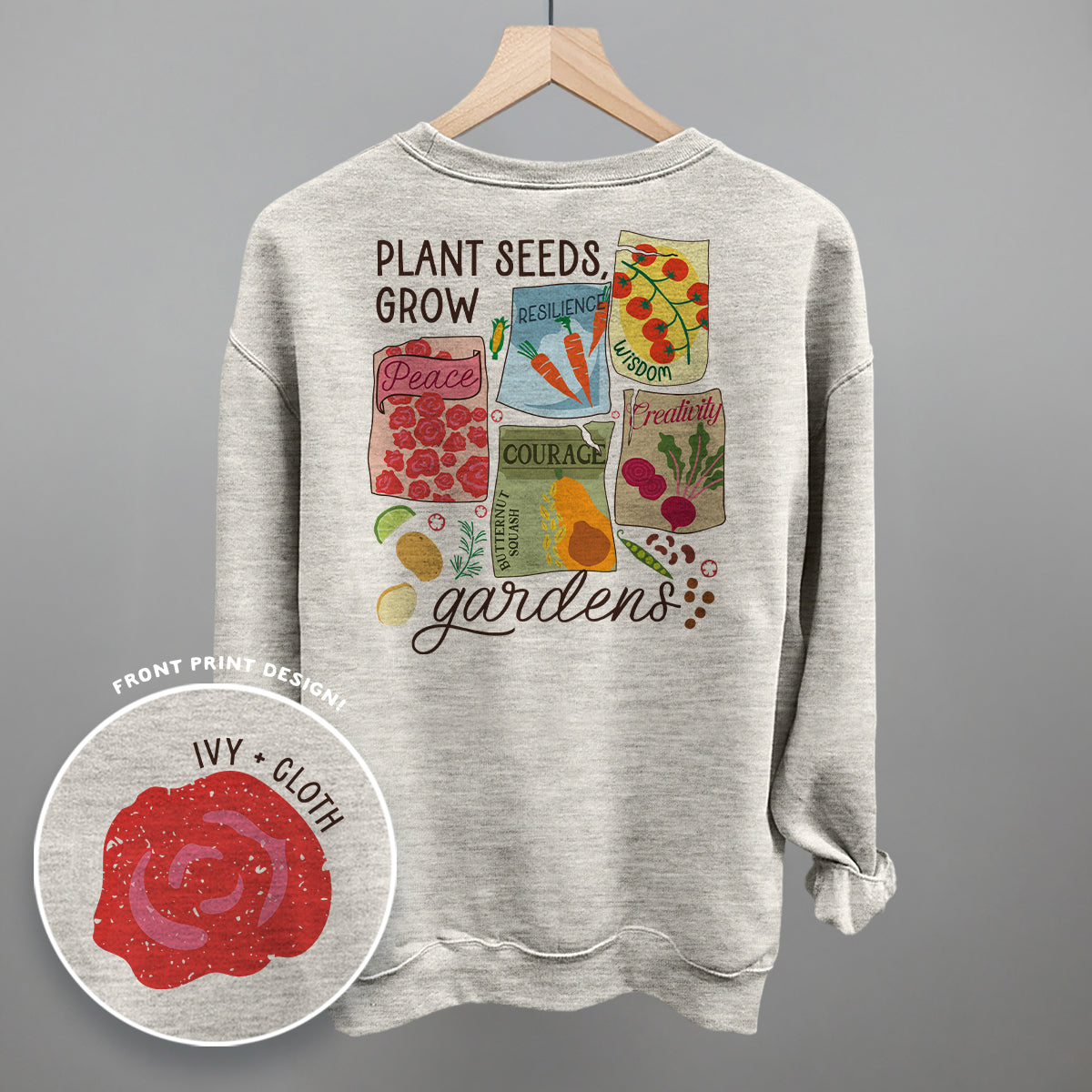 Plants Seeds, Grow Gardens (Back Print)