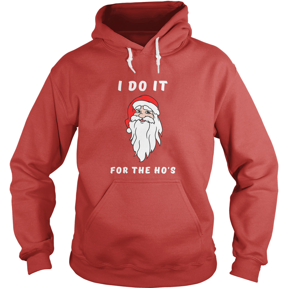 I Do it For The Ho's Hoodies