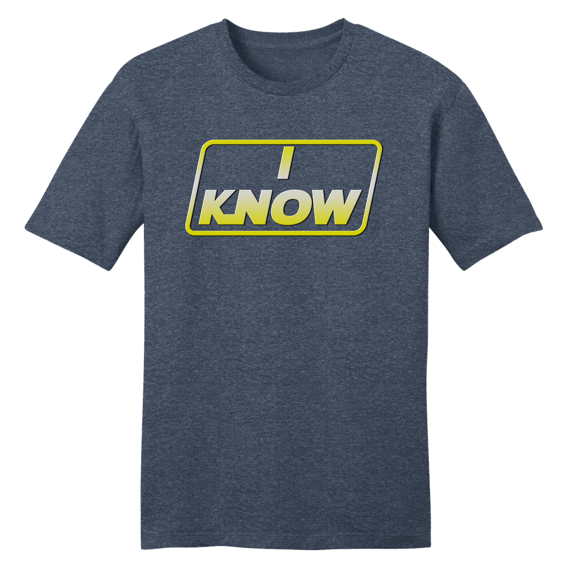 I Know - Movie Quote Valentine's Day Tee
