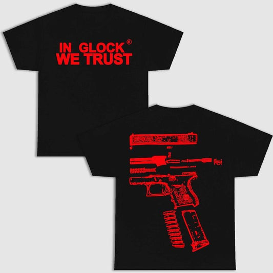 IN GLOCK WE TRUST DOUBLE SIDE BLACK VERSION SHIRT Menswear Top Underwear Streetwear Hoodie, Sweatshirt | InkThreadWorks.com