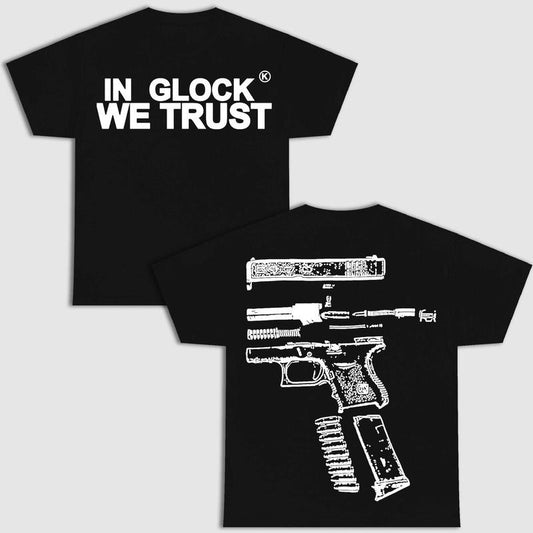 IN GLOCK WE TRUST DOUBLE SIDE MULTIPLE COLOR SHIRT Menswear Top Hoodie, Sweatshirt | InkThreadWorks.com