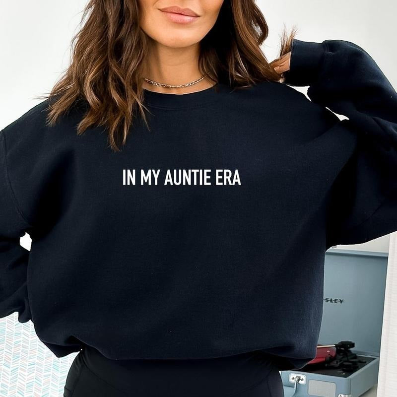 IN MY AUNTIE ERA SWEATSHIRT DRG GILDAN T-Shirts, Hoodie | InkThreadWorks.com
