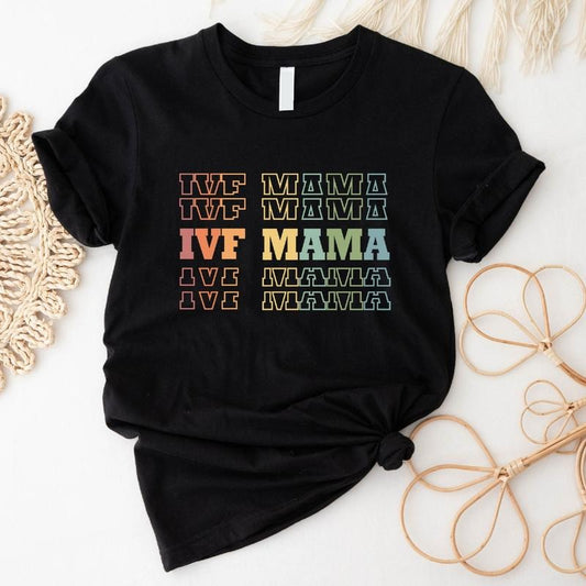 IVF Mama Shirt, In Vitro Fertilization T-Shirt, New Mom To Be Tee, Transfer Day Shirt, Colorful IVF Baby Reveal Tee....