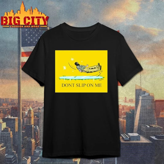 Ice Dont Slip On Me poster t-shirt