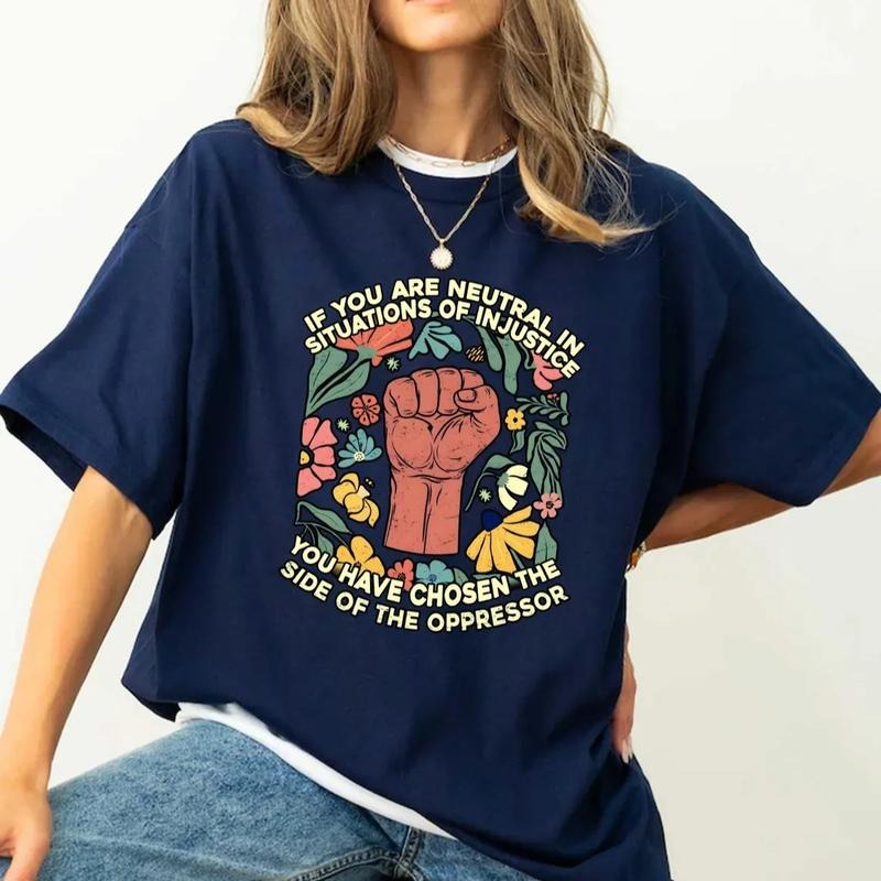 If You Are Neutral In Situations Of Injustice T Shirt, Resist Unisex T shirt, Resistance Shirt, Leftist Tee, Injustice...