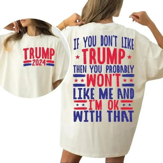 If You Don't Like Trump  , Trump 2024 , American Trump, Retro Trump , Love Trump Sweatshirt Womenswear