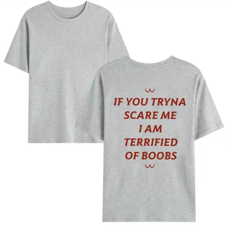 If You Tryna Scare Me Shirt, Funny Quotes Unisex Tshirt Hoodie, Sweatshirt | InkThreadWorks.com