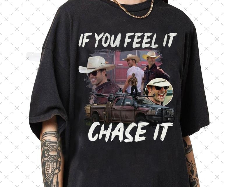 If you feel it chase it Glen Powell as Tyler Owens Twisters shirt , Vintage Graphic tee