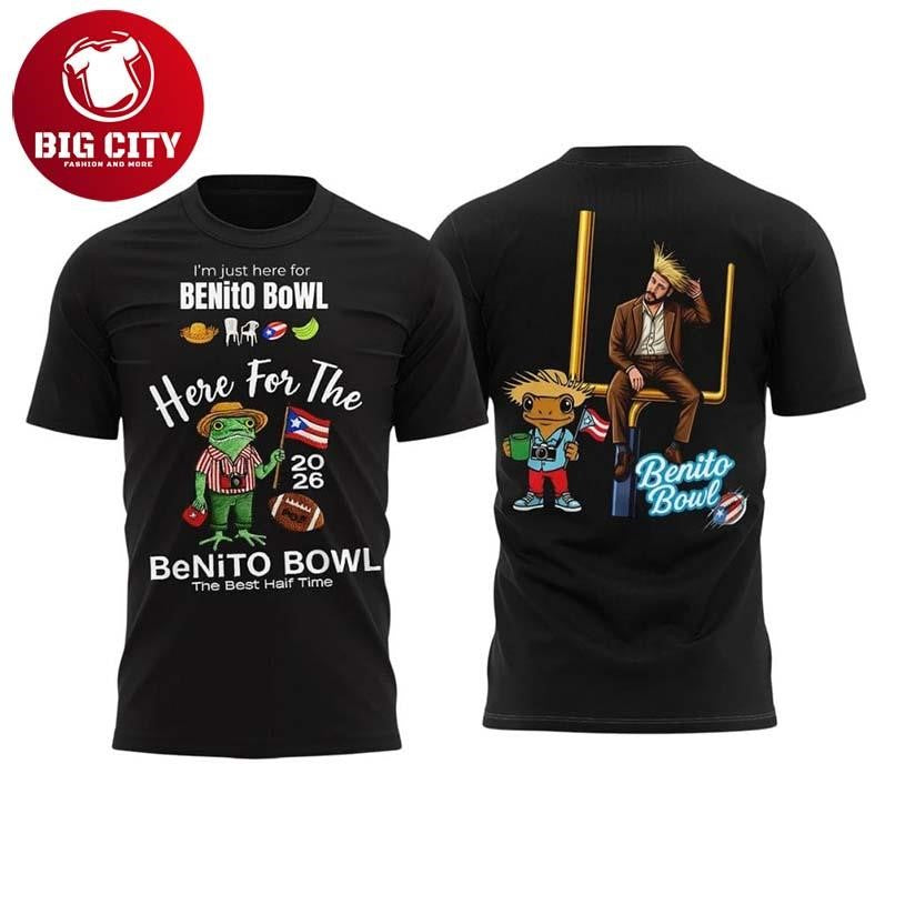 I’m Just Here For The Benito Bowl 2026 Two Sided Shirt