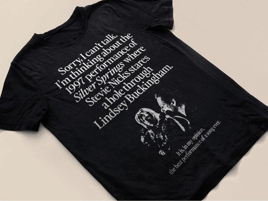 Im Thinking About The 1997 Performance Of Silver Springs Shirt, Stevie Nicks Shirt Hoodie, Sweatshirt | InkThreadWorks.com