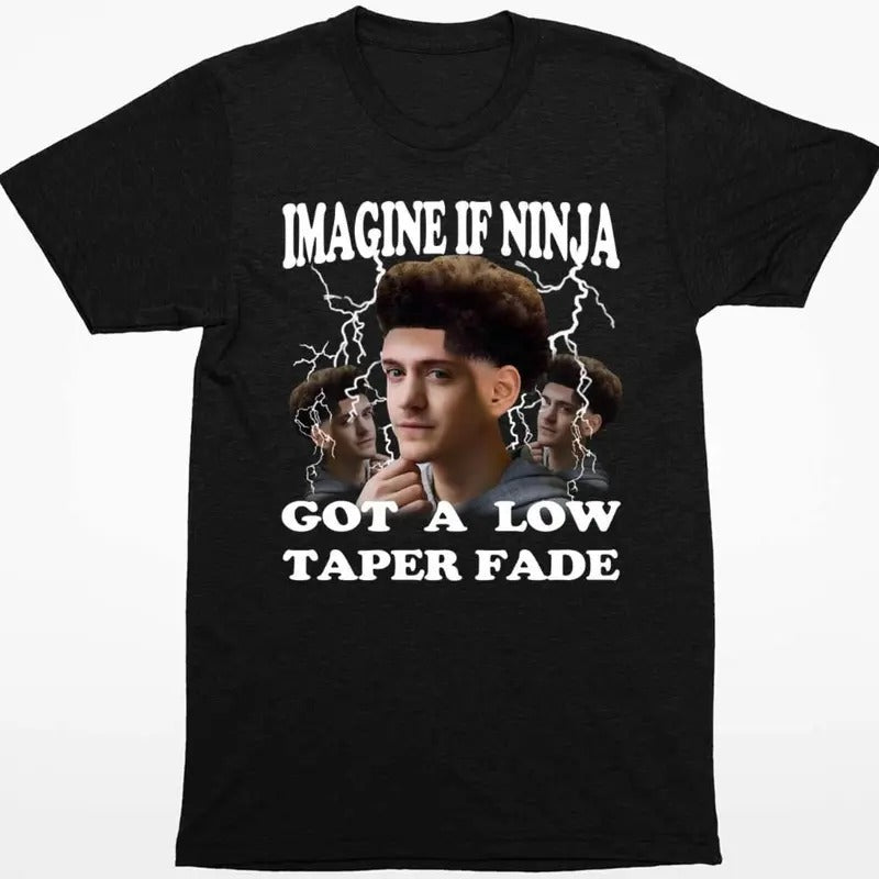 Imagine If Ninja Got A Low Taper Fade Shirt Hoodie, Sweatshirt | InkThreadWorks.com