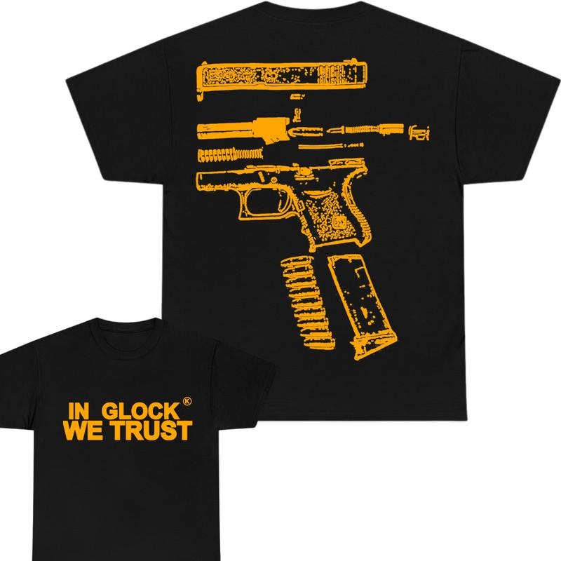 In Glock We Trust Double Sided Tee, Design Orange Color , Glock Tee, For Him,For Her Hoodie, Sweatshirt | InkThreadWorks.com