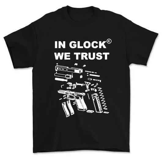 In Glock We Trust Tshirt Menswear, In Glock We Trust Tee , Sarcastic Graphic Tee, Unisex Classic Cotton Tee, For Men, For Women