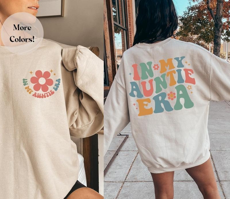 In My Auntie Era Sweathirt, In My Aunt Era Shirt, Cool Aunt Sweatshirt, New Anut Shirt, Cool Aunts Club Sweatshirt,...