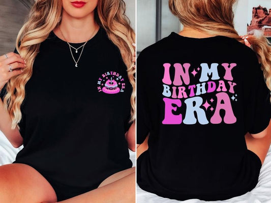 In My Birthday Era Shirt, Woman Birthday Party Tee, Retro Birthday Tee For Girl, Trendy Front Back Birthday Shirt, Gift...