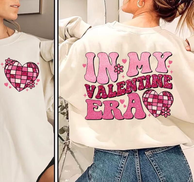 In my Valentines ERA Sweatshirt and Tshirt Casual Comfort Comfortable Fit Hoodie | InkThreadWorks.com