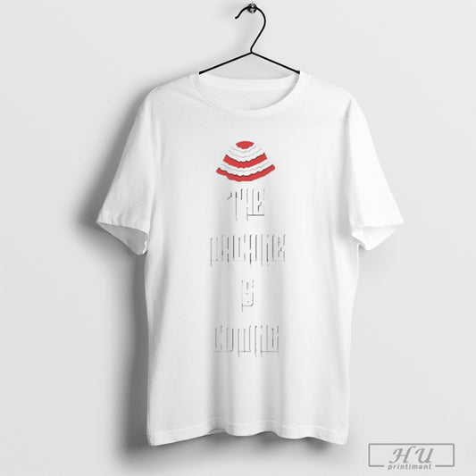 Industry Machine The Machine Is Coming T Shirt