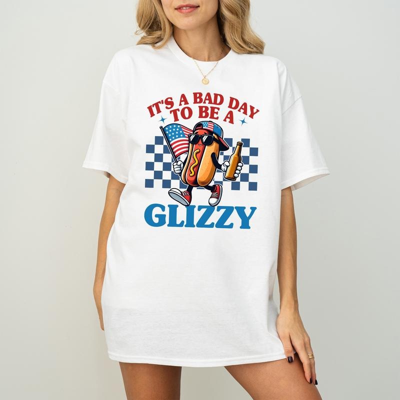 It's A Bad Day To Be A Glizzy Shirt, Makes Me Want A Hot Dog Real Bad Shirt, Independence Day Tee, Funny 4th July Shirt, Hot Dog Lover Shirt
