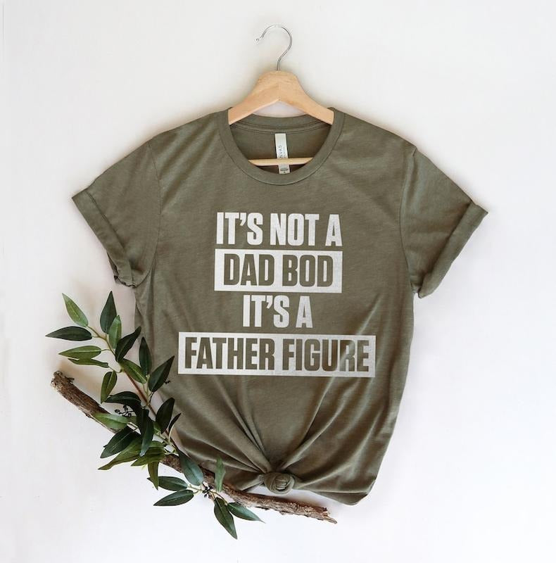 It's Not A Dad Bod It's A Father Figure Fathers Day 2022 Shirt, Father Figure Shirt, Dad Bod Shirt, It's Not Dad Bod,...