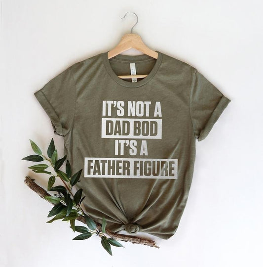 It's Not A Dad Bod It's A Father Figure Fathers Day 2022 Shirt, Father Figure Shirt, Dad Bod Shirt, It's Not Dad Bod,...