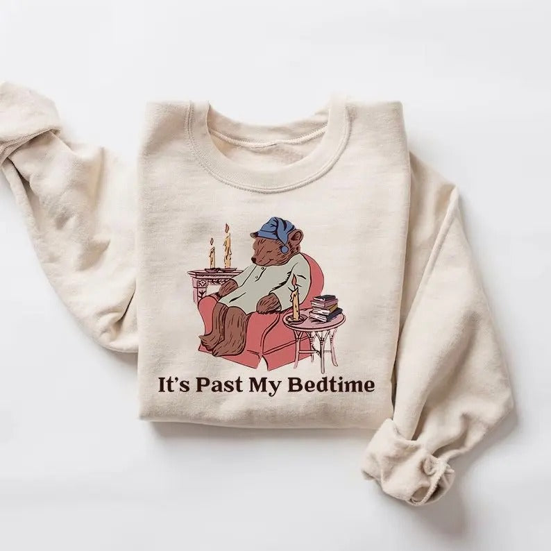 It's Past My Bedtime Sweatshirt, Funny Sleppy Bear Sweater, Funny Bear Meme Sweatshirt, Trendy Unisex Shirt, Gift For Her