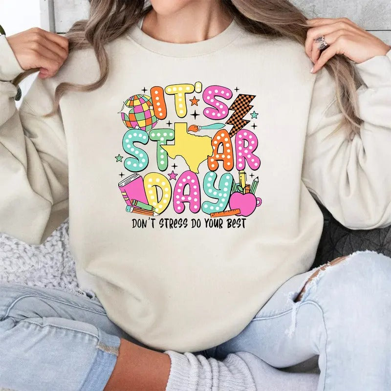 It's Star Day Don't Stress Do Your Best Sweatshirt, Test Day Shirt, Testing Day Sweatshirt, State Testing Shirt, Testing...