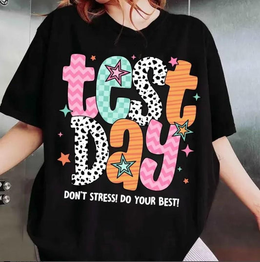 It's test day graphic tee, Test day teacher coquette, Don't stress do your best Cotton Fabric