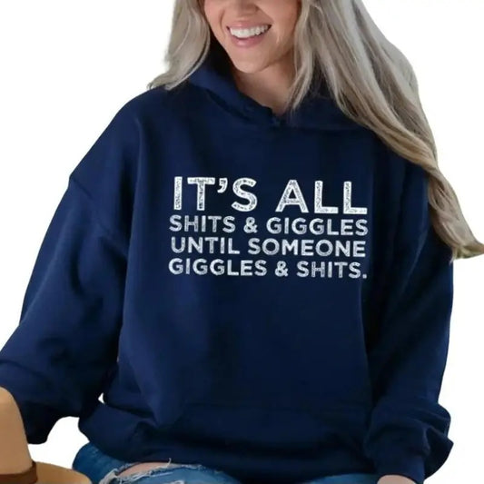 Its All Shits and Giggles, Funny Hoodie Casual Street Style Fleece Fabric Pullover Sweatshirt for Women for Men, Perfect...