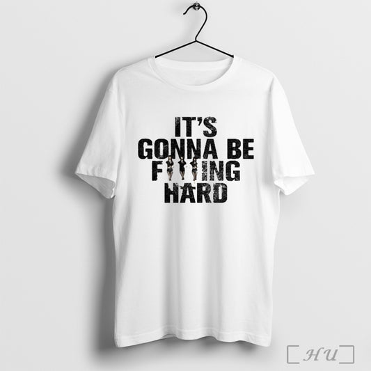 Its Gonna Be Fuking Hard Jennie T Shirt