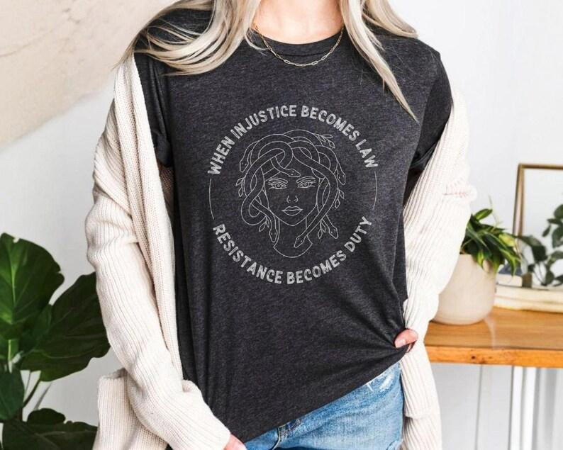 Jessie J Ross Feminist Resistance Shirt, When Injustice Becomes Law Resistance Becomes Duty Hoodie, Resist T-Shirt, Unisex Graphic Tee, Smooth Fabric, Aesthetic Streetwear Vibe