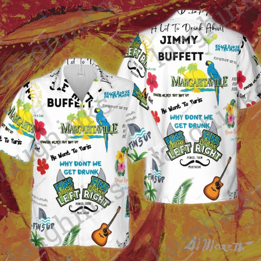 Jimmy Buffet Margaritaville Hawaiian Shirt And Shorts Most Popular Songs By Jimmy Buffett Memorial Shirts Fins Why Dont We Get Drunk Beach House On The Moon