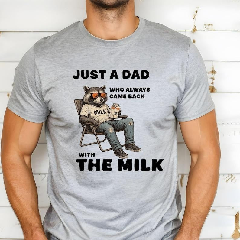 Just A Dad Who Always Came Back With The Milk Shirt, Humorous Gift for Fathers, Dad Raccoon Shirt Hoodie, Sweatshirt