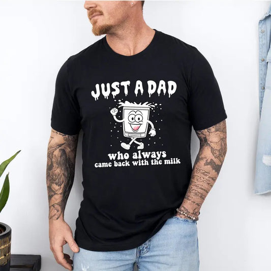 Just A Dad Who Came Back With The Milk Father's Day Raccoon Shirt, Dark Humor Minimalist Funny Milk T-shirt, Funny Dad...