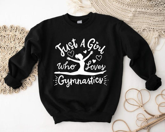 Just A Girl Who Loves Gymnastic Sweatshirt, Gymnastics Lovers Gift Hoodie For Woman, Sportive Sweatshirt For Mom,...