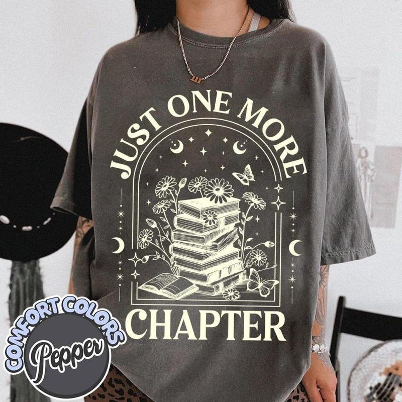 Just One More Chapter Comfort Colors Shirt, Bookish Shirt, Book Lover Gift, Reading Shirt, Librarian Shirt, Reader Gift...