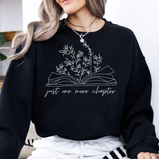 Just One More Chapter Sweatshirt Shirt Hoodie, Reading Sweatshirt, Bookish Book Lover Gift, Books Sweater, Librarian Shirt, Reader Pullover Tee