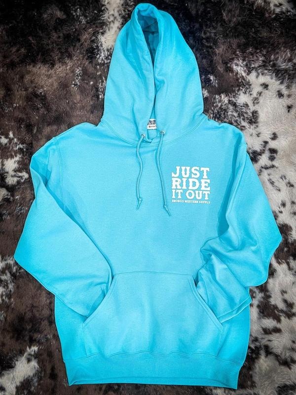 Just Ride It Out Hoodie T-Shirts, Sweatshirt | InkThreadWorks.com